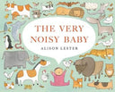 The Very Noisy Baby - Lift The Flap Book