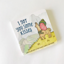 I Got You Some Kisses - Board Book-Book-Tiny Trader - Tiny Trader - Gold Coast Baby Shop