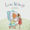 Love Wings by Ami Muir
