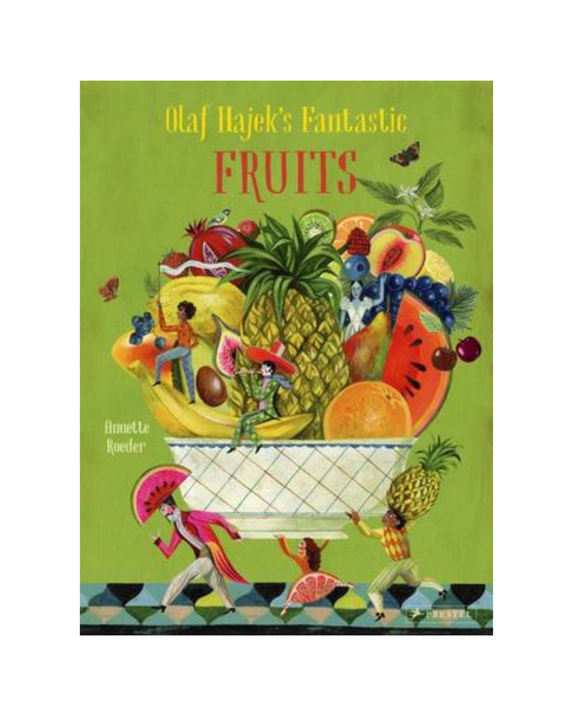 Olaf Hajek Fantastic Fruits | Annette Roeder-Tiny Trader- Tiny Trader - Gold Coast Kids Shop - Gold Coast Baby Shop -
